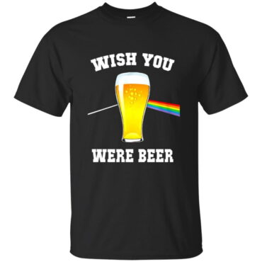 Wish You Were Beer Pink Floyd Shirt