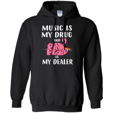 Music is my drug and PinkFloyd is my dealer Shirt