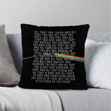 All that you touch and all that you see - Eclipse Lyrics  Pink Floyd Cushion Pillow