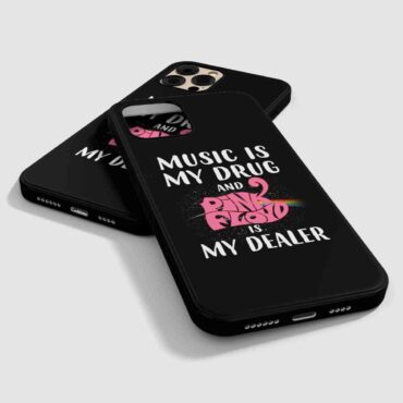 Pink Floyd Phone Case - Music is my drug and Pink Floyd is my dealer