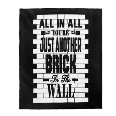 All in all it's just another brick in the wall Pink Floyd Velveteen Plush Blanket