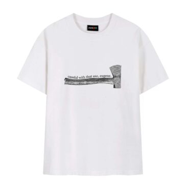 Careful With The Axe, Eugene Pink Floyd Shirt