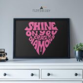 Shine On You Crazy Diamond Typography Art Pink Floyd Poster