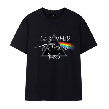 I've Been Mad For Fu*king Years DSOTM Speak to Me Pink Floyd Shirt