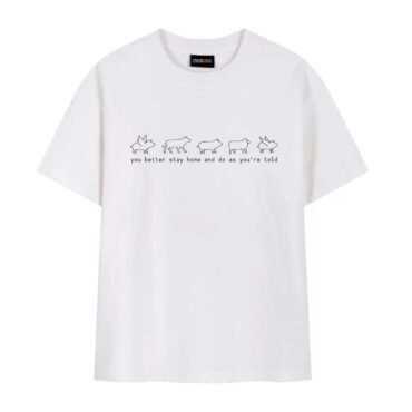 You Better Stay Home And Do As You’re Told Sheep Lyric Shirt