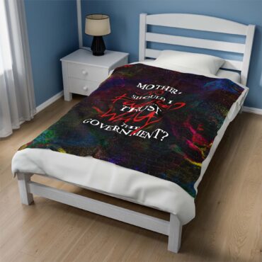 No fuking Way, Mother Should I Trust The Government Pink Floyd Velveteen Plush Blanket